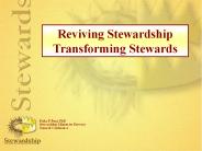 Reviving Stewardship Transforming Stewards