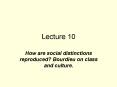 How are social distinctions reproduced? Bourdieu on class and culture. PowerPoint PPT Presentation