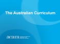 The Australian Curriculum PowerPoint PPT Presentation