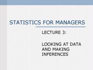 STATISTICS FOR MANAGERS
