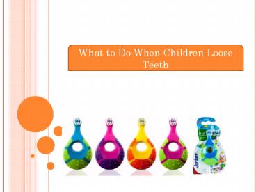 What to Do When Children Loose Teeth