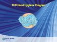 THR Hand Hygiene Program PowerPoint PPT Presentation