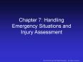 Chapter 7: Handling Emergency Situations and Injury Assessment PowerPoint PPT Presentation