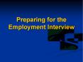 Preparing for the Employment Interview PowerPoint PPT Presentation