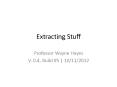 Extracting Stuff PowerPoint PPT Presentation