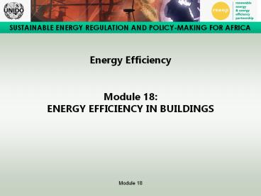 Energy Efficiency  Module 18: ENERGY EFFICIENCY IN BUILDINGS