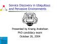 Service Discovery in Ubiquitous and Pervasive Environments PowerPoint PPT Presentation