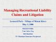 Managing Recreational Liability Claims and Litigation PowerPoint PPT Presentation