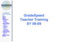 GradeSpeed Teacher Training SY 08-09 PowerPoint PPT Presentation