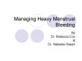 Managing Heavy Menstrual Bleeding PowerPoint PPT Presentation