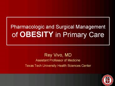 Pharmacologic and Surgical Management of OBESITY in Primary Care