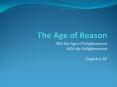The Age of Reason PowerPoint PPT Presentation