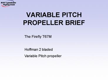 VARIABLE PITCH PROPELLER BRIEF