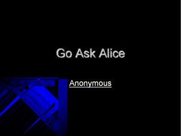 Go Ask Alice