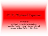 Ch. 21: Westward Expansion