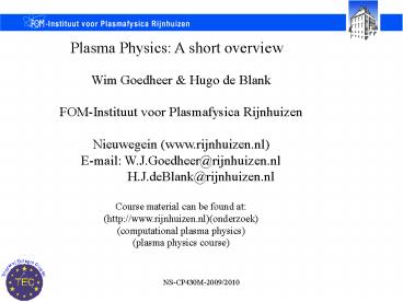 Plasma Physics: A short overview