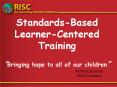 Standards-Based Learner-Centered Training  PowerPoint PPT Presentation