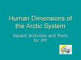 Human Dimensions of the Arctic System PowerPoint PPT Presentation
