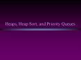 Heaps, Heap Sort, and Priority Queues PowerPoint PPT Presentation