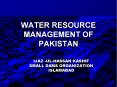 WATER RESOURCE MANAGEMENT OF PAKISTAN PowerPoint PPT Presentation