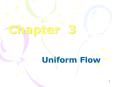 Uniform Flow PowerPoint PPT Presentation