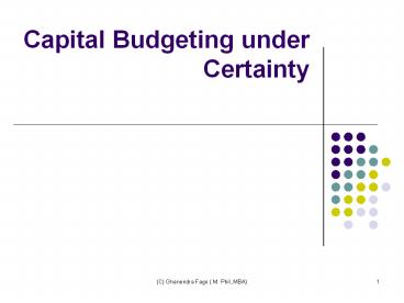 Capital Budgeting under Certainty