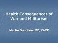 Health Consequences of War and Militarism PowerPoint PPT Presentation