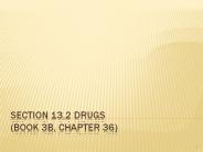 Section 13.2 Drugs (Book 3B, Chapter 36)