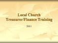 Local Church Treasurer/Finance Training PowerPoint PPT Presentation
