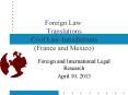 Foreign Law: Translations Civil Law Jurisdictions (France and Mexico) PowerPoint PPT Presentation