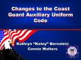 Changes to the Coast Guard Auxiliary Uniform Code PowerPoint PPT Presentation