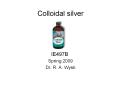 Colloidal silver PowerPoint PPT Presentation