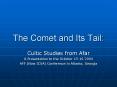 The Comet and Its Tail: PowerPoint PPT Presentation