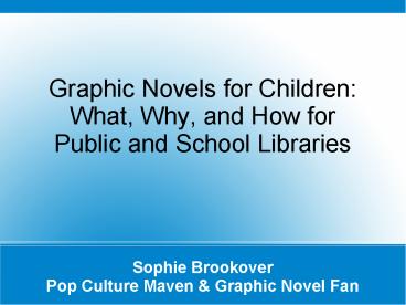 Graphic Novels for Children:
