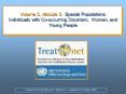 Volume C, Module 3: Special Populations: Individuals with Co-occurring Disorders, Women, and Young People PowerPoint PPT Presentation