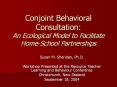 Conjoint Behavioral Consultation: An Ecological Model to Facilitate Home-School Partnerships PowerPoint PPT Presentation