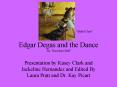 Edgar Degas and the Dance By Theodore Reff PowerPoint PPT Presentation