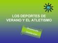 LOS DEPORTES DE VERANO Y EL ATLETISMO PowerPoint PPT Presentation