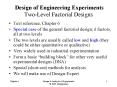 Design of Engineering Experiments Two-Level Factorial Designs PowerPoint PPT Presentation