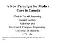 A New Paradigm for Medical Care in Canada PowerPoint PPT Presentation