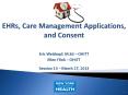 EHRs, Care Management Applications, and Consent PowerPoint PPT Presentation