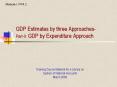 GDP Estimates by three Approaches- Part-II: GDP by Expenditure Approach PowerPoint PPT Presentation