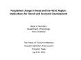 Population Change in Texas and the HGAC Region: Implications for Transit and Economic Development  Steve H. Murdock Department of Sociology Rice University PowerPoint PPT Presentation