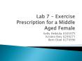 Lab 7 - Exercise Prescription for a Middle Aged Female PowerPoint PPT Presentation
