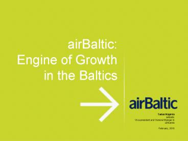airBaltic: Engine of Growth in the Baltics