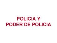 POLICIA Y PODER DE POLICIA
