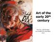 Art of the early 20th century PowerPoint PPT Presentation