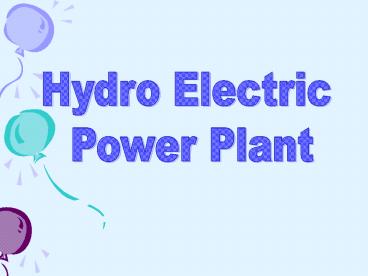 HYDRO ELECTRIC POWER PLANT