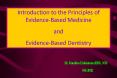 Introduction to the Principles of Evidence-Based Medicine PowerPoint PPT Presentation