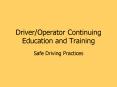 Driver/Operator Continuing Education and Training PowerPoint PPT Presentation